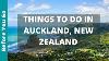 10 Best Things To Do In Auckland New Zealand Auckland Travel Guide