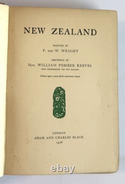 New Zealand By F. And W. Wright, William Pember Reeves, 1908 Antique HC Book